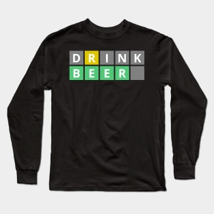 Drink Beer Wordplay Long Sleeve T-Shirt